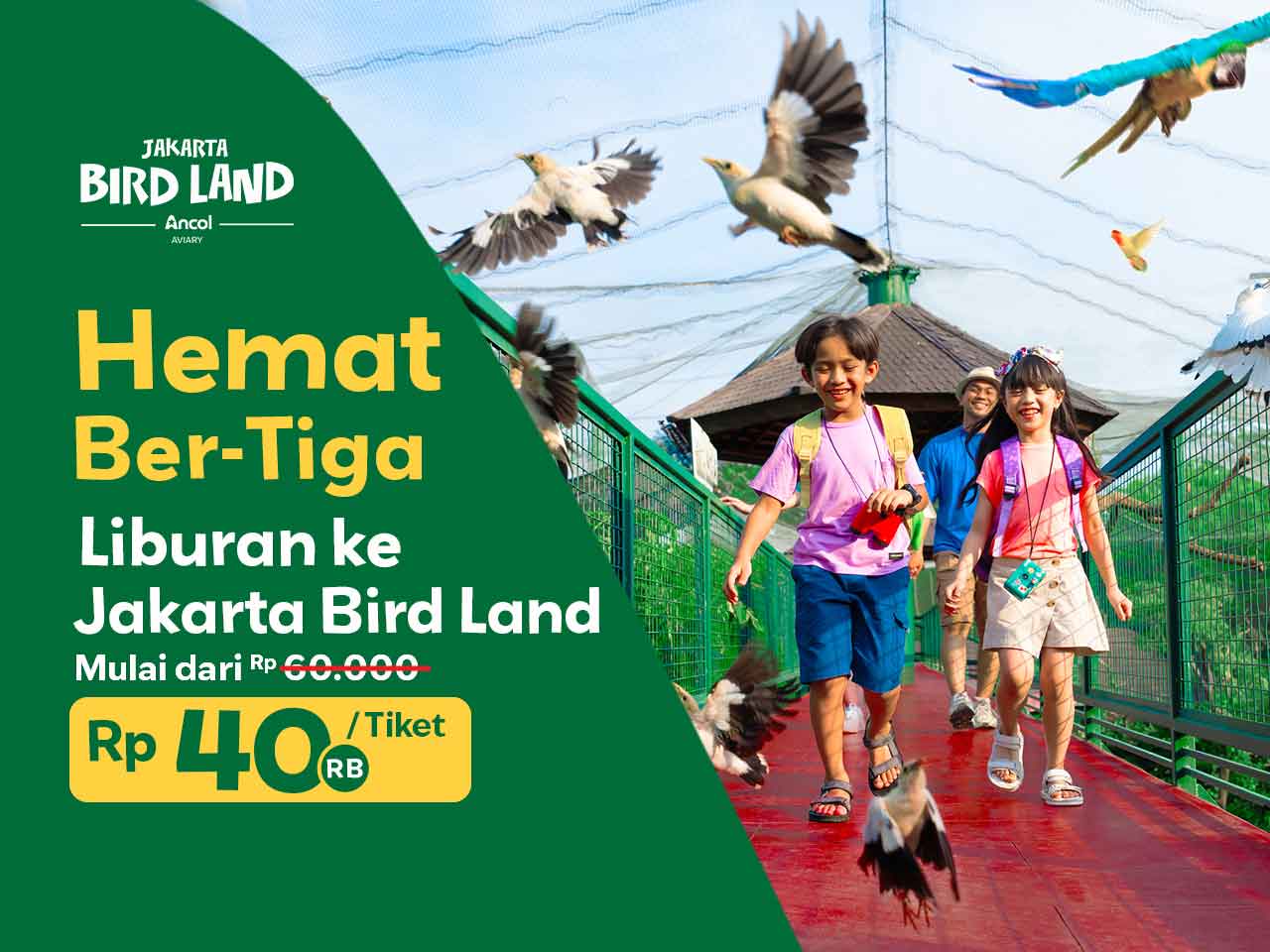Bertiga ke Jakarta Bird Land mulai dari 40rb perorang! Hemat Banget!